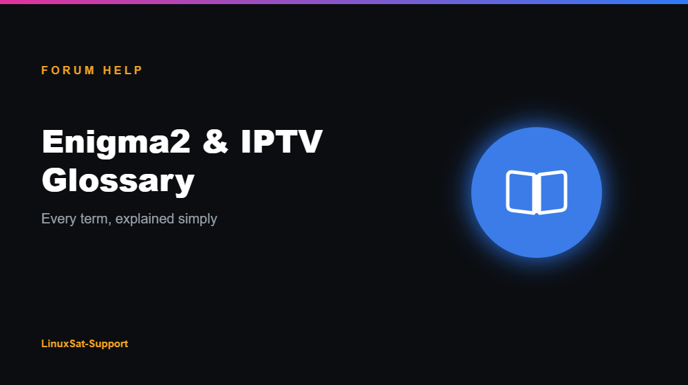 Cover image for the Enigma2, OSCam and IPTV Glossary article