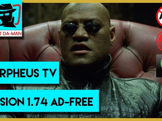 MORPHEUS TV V1.74 AD-FREE UPDATED | AWESOME MOVIE AND TV SHOW APK