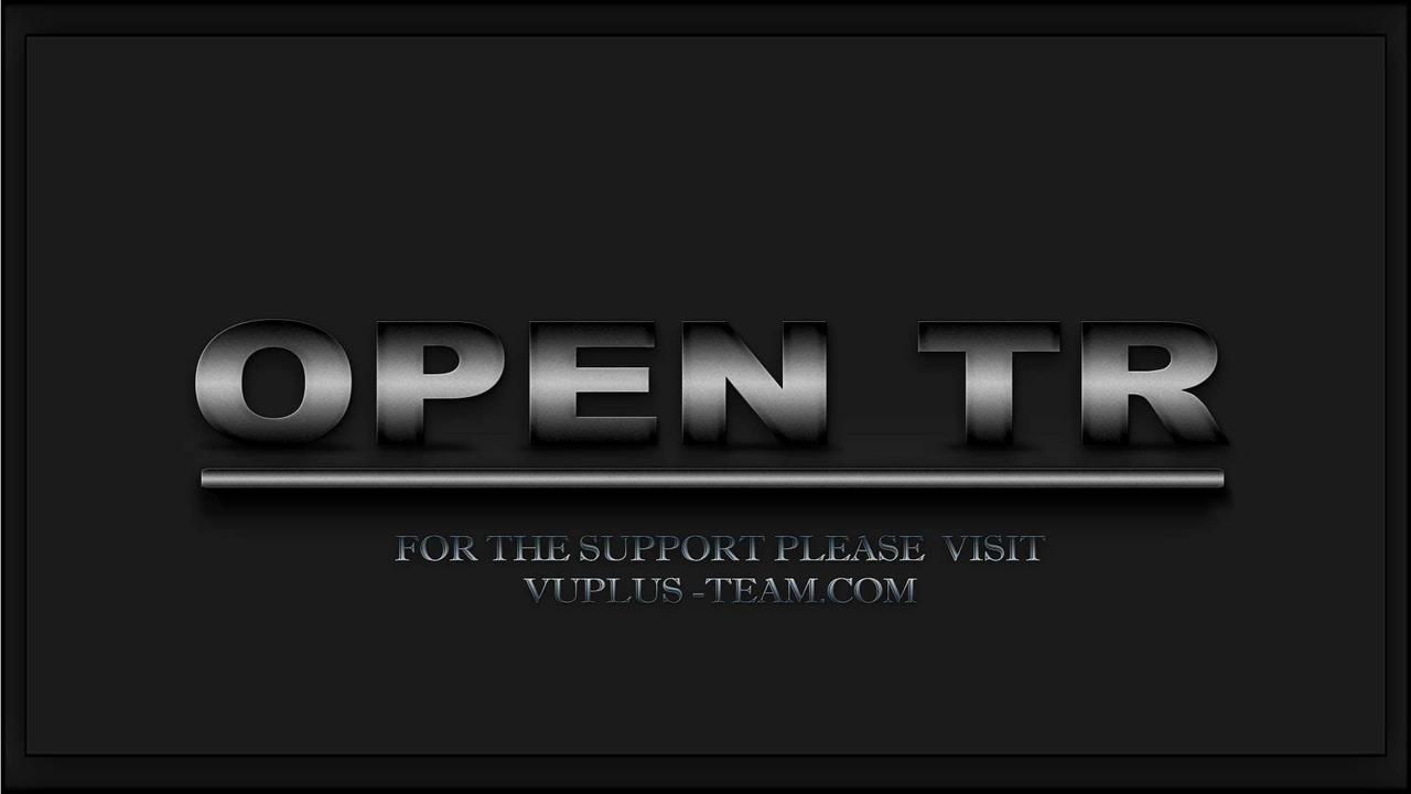 OpenTr 7.0 Enigma2 Image develop for VU+ models
