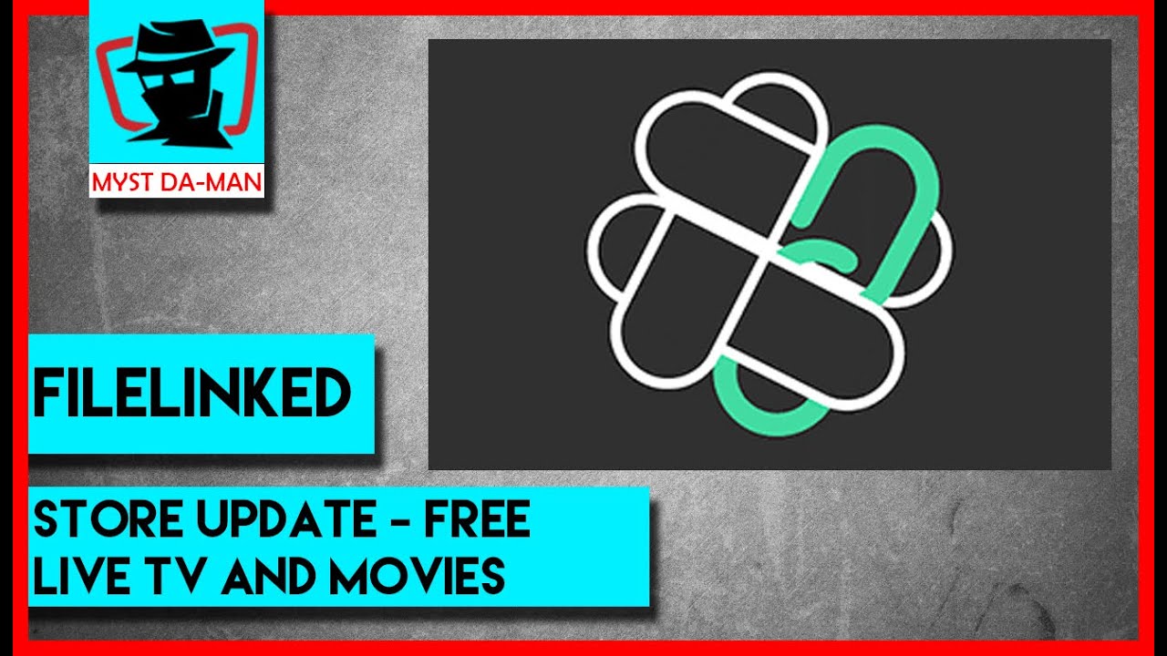 FILELINKED STORE UPDATE | GET ALL YOUR FREE TV AND MOVIE APPS