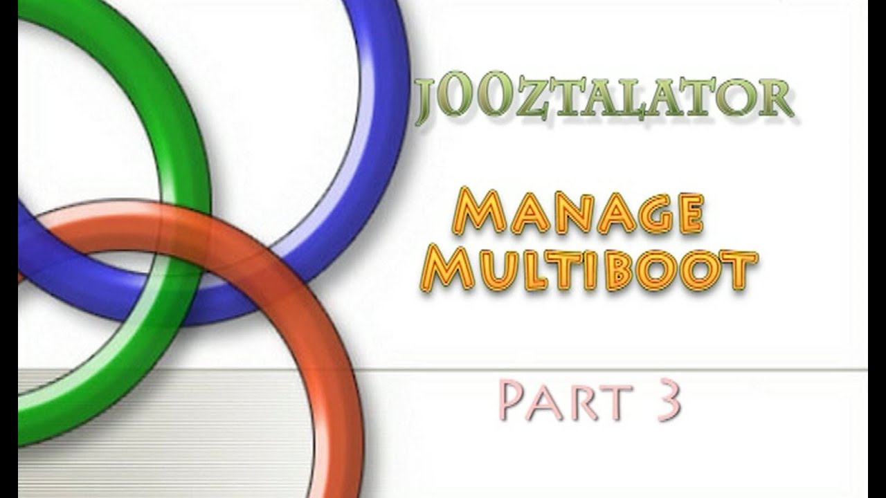 j00ztalator - Manage Multiboot, part 3